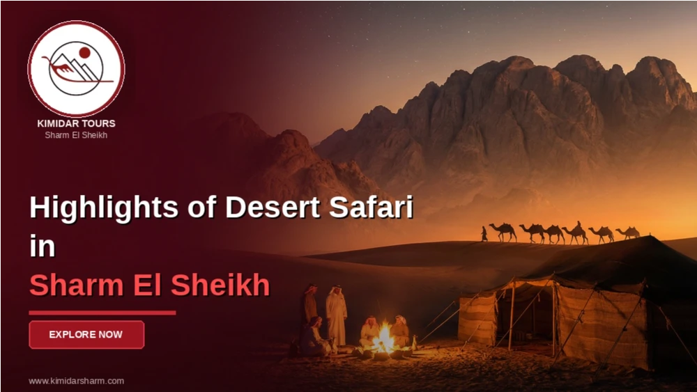 Highlights of Desert Safari in Sharm El Sheikh